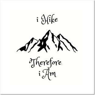 I hike therefore I am Posters and Art